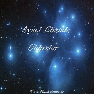 Aysel Elizade Ulduzlar