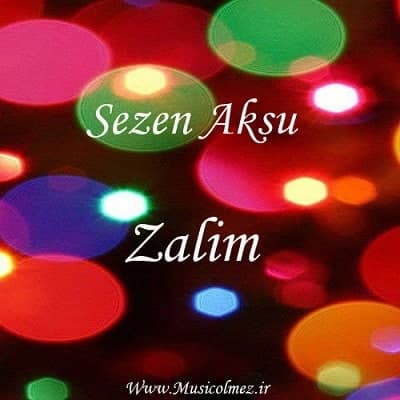 Sezen Aksu Zalim