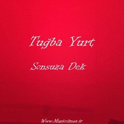 Tuğba Yurt Sonsuza Dek