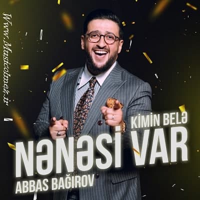 Abbas Bağırov Kimin Bele Nenesi Var