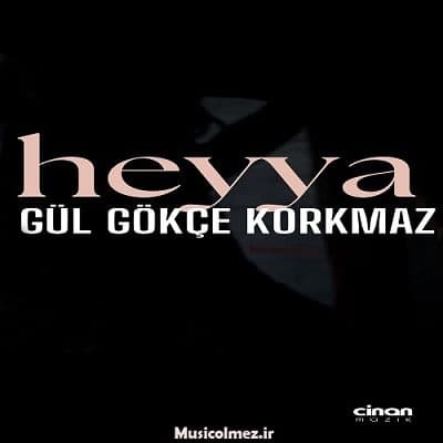 Gül Gökçe Korkmaz Heyya