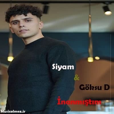 Siyam & Göksu D Inanmıştım