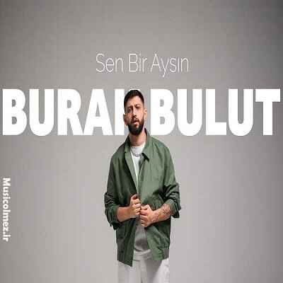 Burak Bulut Sen Bir Aysın