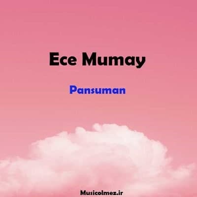Ece Mumay Pansuman