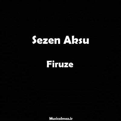 Sezen Aksu Firuze