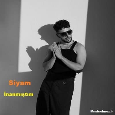 Siyam Inanmıştım