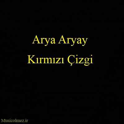 Arya Aryay Kırmızı Çizgi