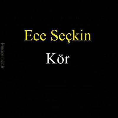 Ece Seçkin Kör