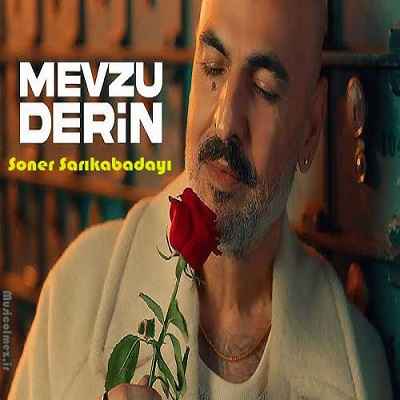 Soner Sarıkabadayı Mevzu Derin