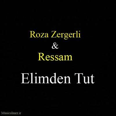 Roza Zergerli & Ressam Elimden Tut