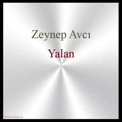 Zeynep Avcı Yalan