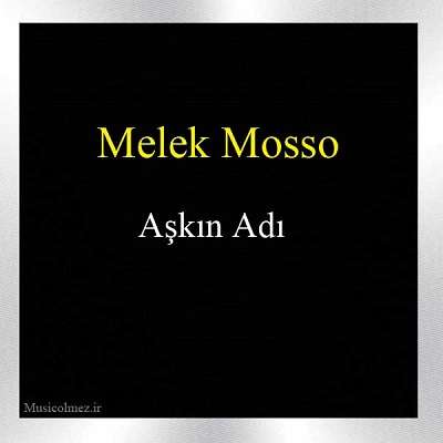 Melek Mosso Aşkın Adı