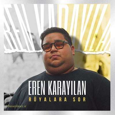 Eren Karayılan Rüyalara Sor