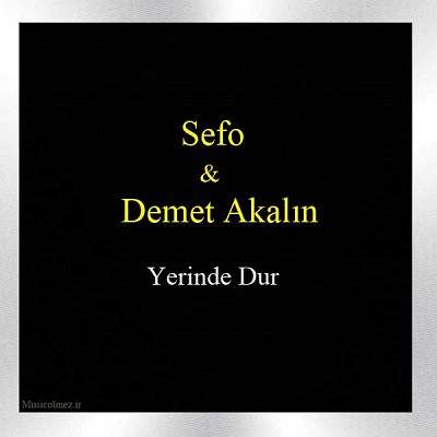Sefo & Demet Akalın Yerinde Dur