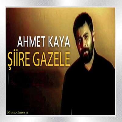 Ahmet Kaya Şiire Gazele