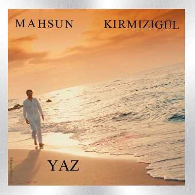 Mahsun Kırmızıgül Yaz