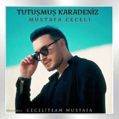 Mustafa Ceceli Tutuşmuş Karadeniz