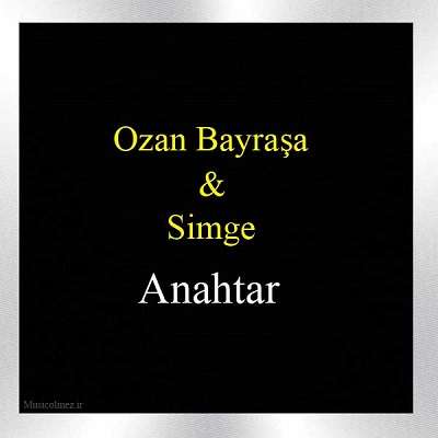Ozan Bayraşa & Simge Anahtar