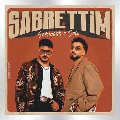 Semicenk & Sefo Sabrettim