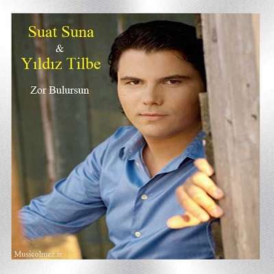 Suat Suna & Yıldız Tilbe Zor Bulursun