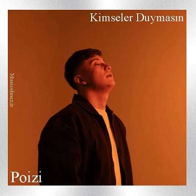 Poizi Kimseler Duymasın