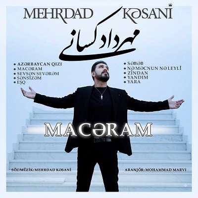 دانلود آلبوم مهرداد کسانی ماجرام