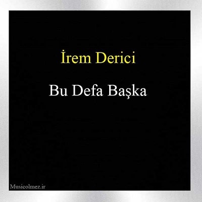 Irem Derici Bu Defa Başka